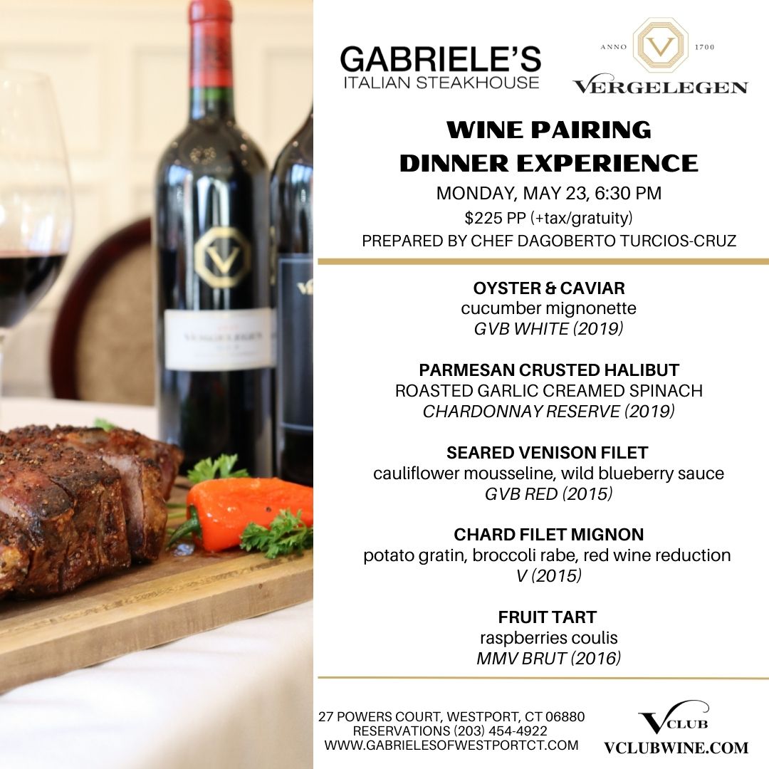 Wine Pairing Dinner at Gabriele's Italian Steakhouse in Greenwich, CT - Monday, May 23, 2022